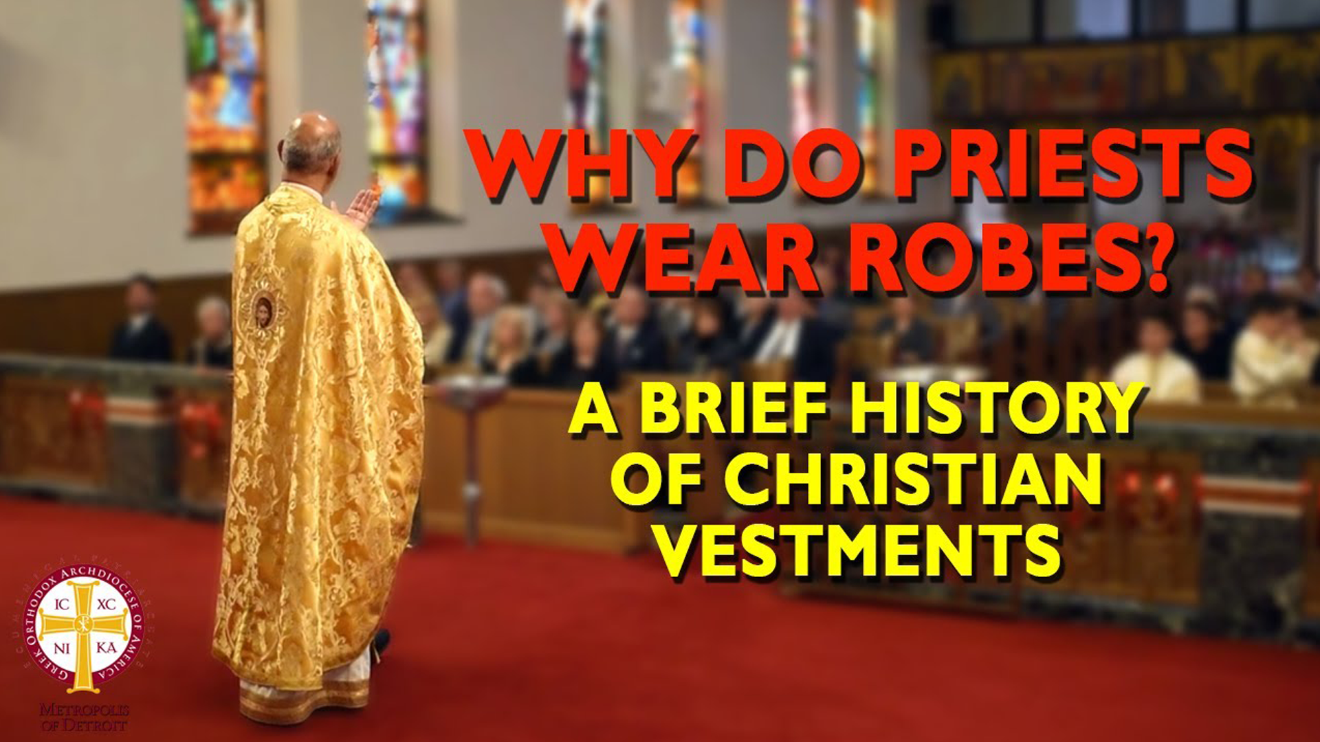 Why Do Priests Wear Robes? A Brief History of Christian Vestments